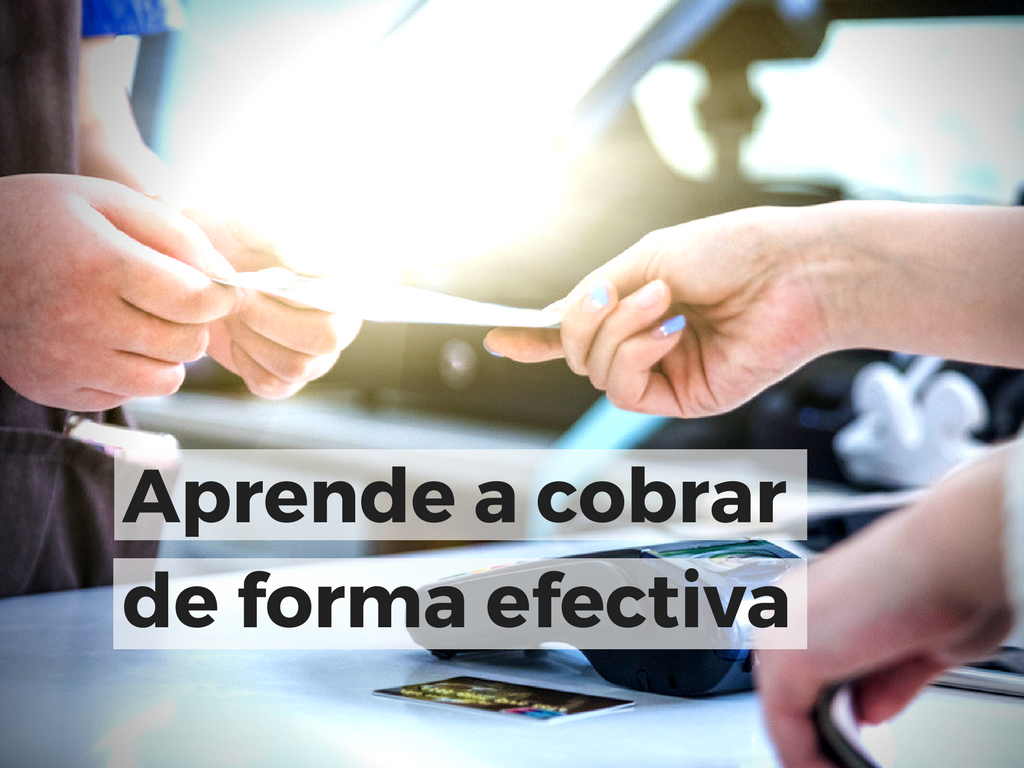 ¿Cómo cobrar y lograr que me paguen?